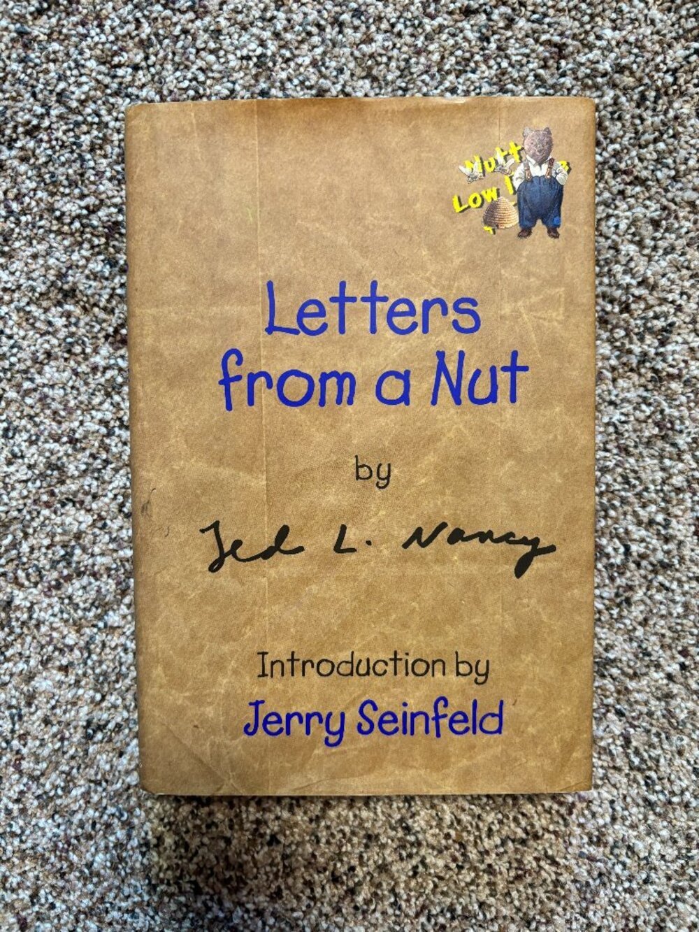 "Letters from a Nut" by Ted L. Nancy hard cover humorous book